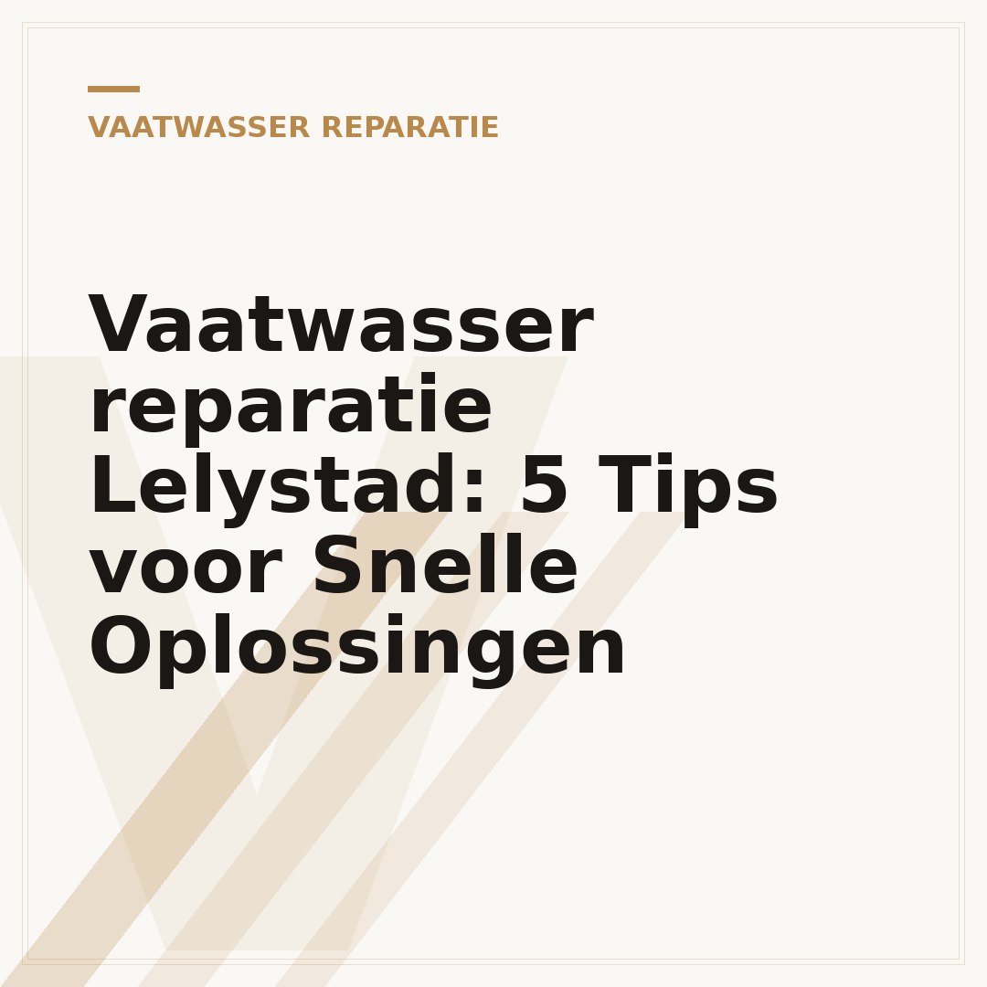 Vaatwasser reparatie Lelystad: 5 Tips voor Snelle Oplossingen