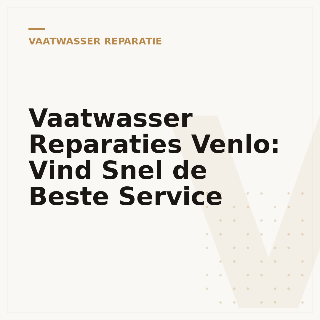 Vaatwasser Reparaties Venlo: Vind Snel de Beste Service