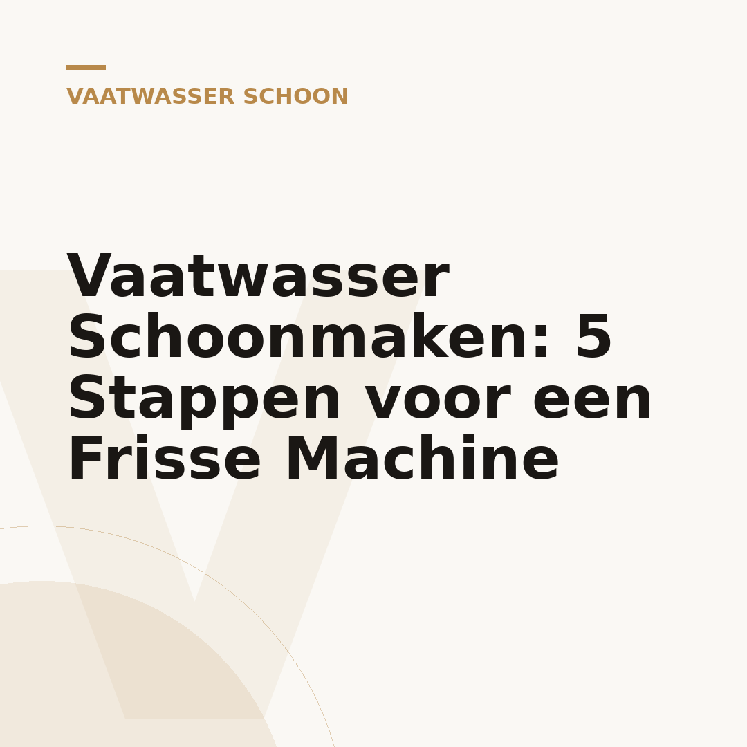 Vaatwasser Schoonmaken: 5 Stappen voor een Frisse Machine