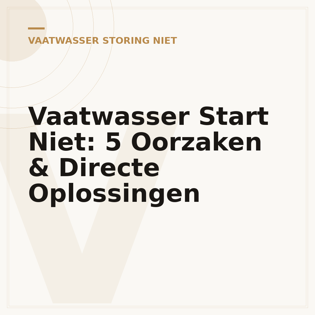 Vaatwasser Start Niet: 5 Oorzaken & Directe Oplossingen