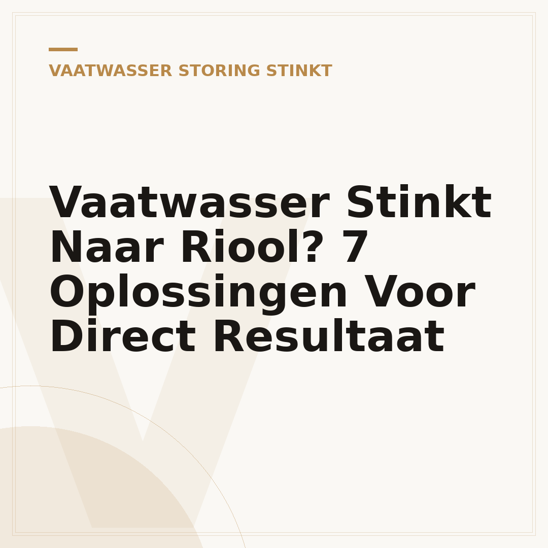 Vaatwasser Stinkt Naar Riool? 7 Oplossingen Voor Direct Resultaat
