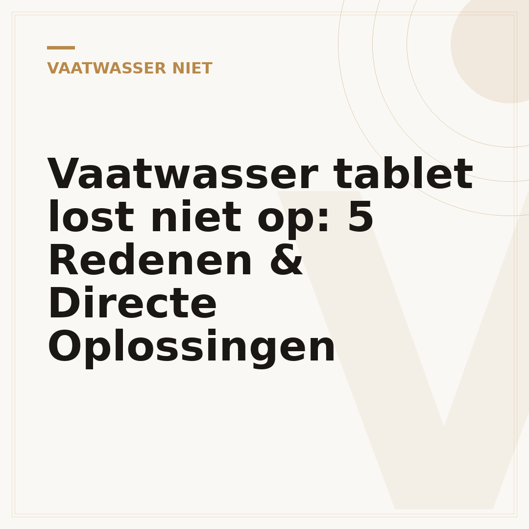 Vaatwasser tablet lost niet op: 5 Redenen & Directe Oplossingen