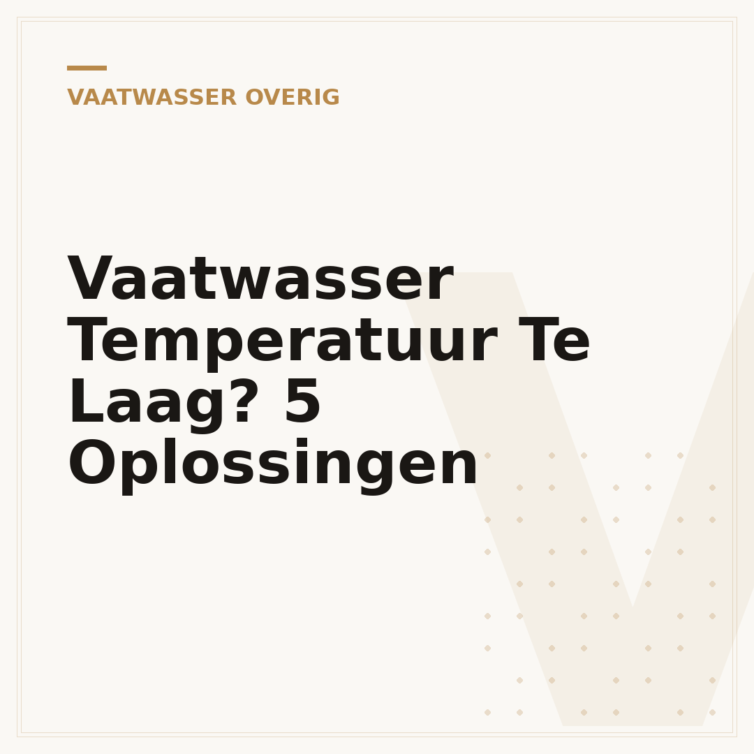Vaatwasser Temperatuur Te Laag? 5 Oplossingen