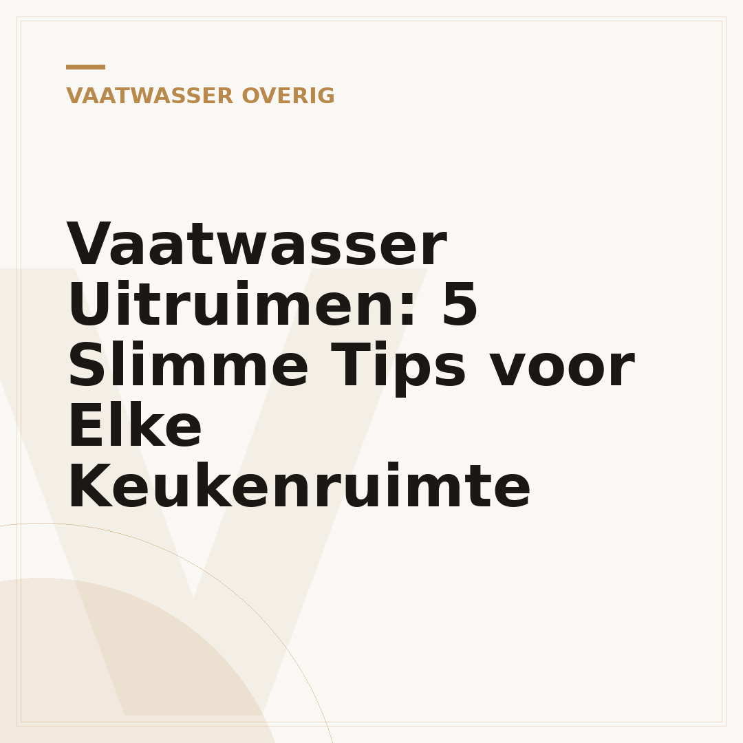 Vaatwasser Uitruimen: 5 Slimme Tips voor Elke Keukenruimte