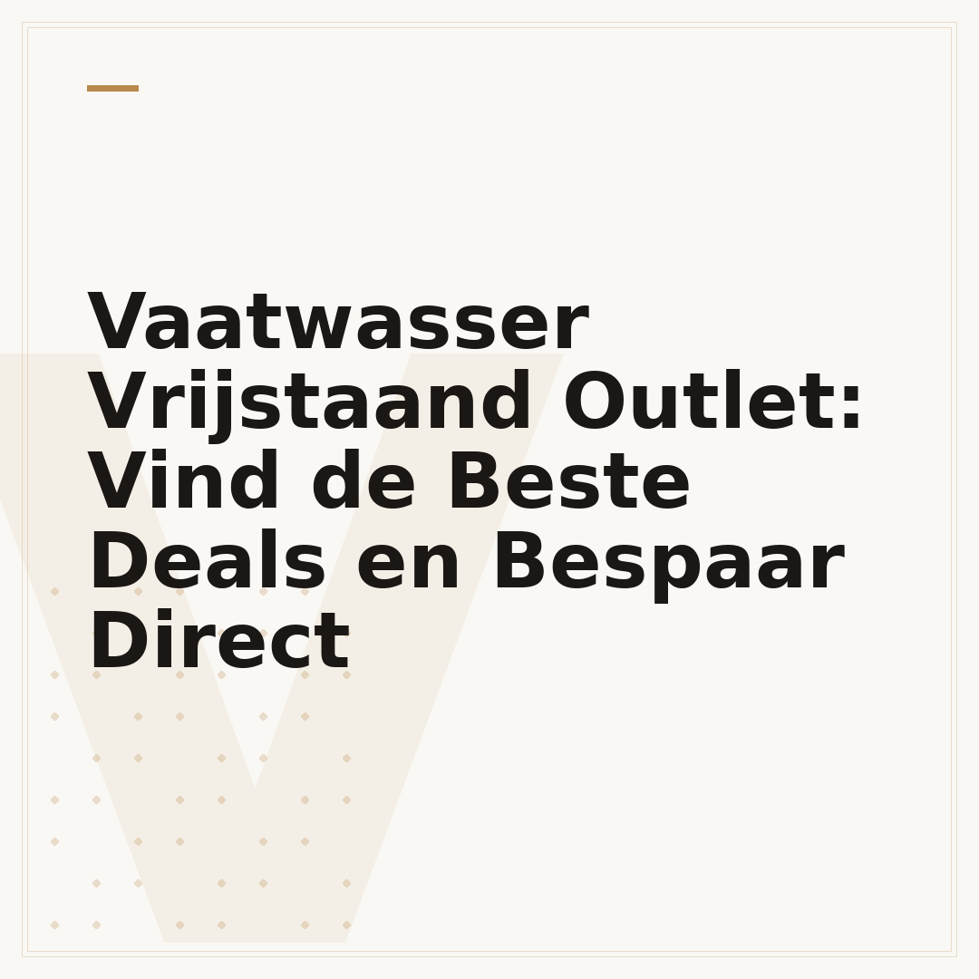 Vaatwasser Vrijstaand Outlet: Vind de Beste Deals en Bespaar Direct