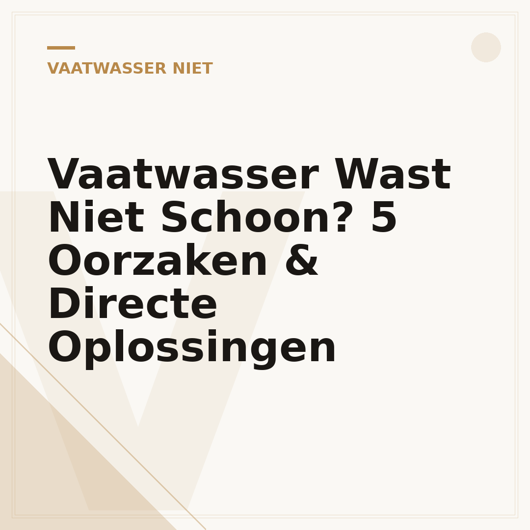 Vaatwasser Wast Niet Schoon? 5 Oorzaken & Directe Oplossingen
