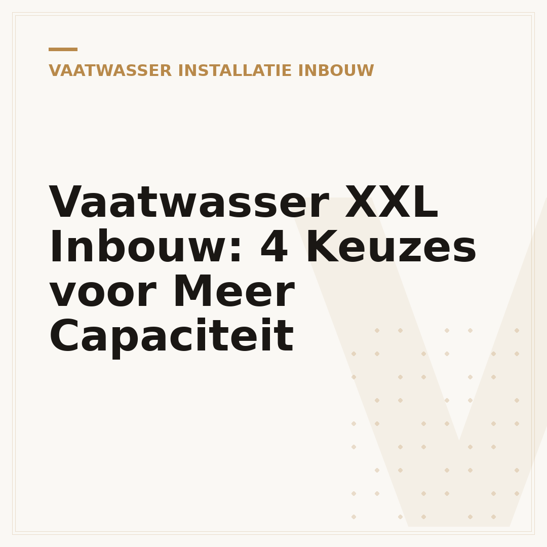 Vaatwasser XXL Inbouw: 4 Keuzes voor Meer Capaciteit