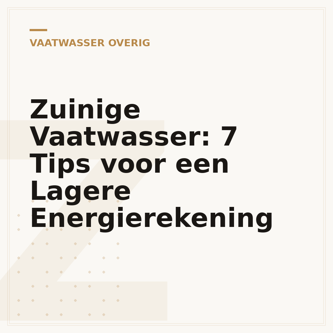 Zuinige Vaatwasser: 7 Tips voor een Lagere Energierekening