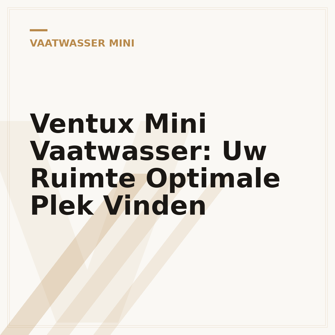 Ventux Mini Vaatwasser: Uw Ruimte Optimale Plek Vinden