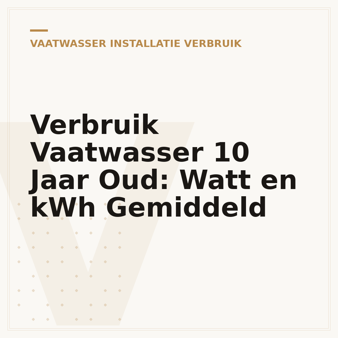 Verbruik Vaatwasser 10 Jaar Oud: Watt en kWh Gemiddeld