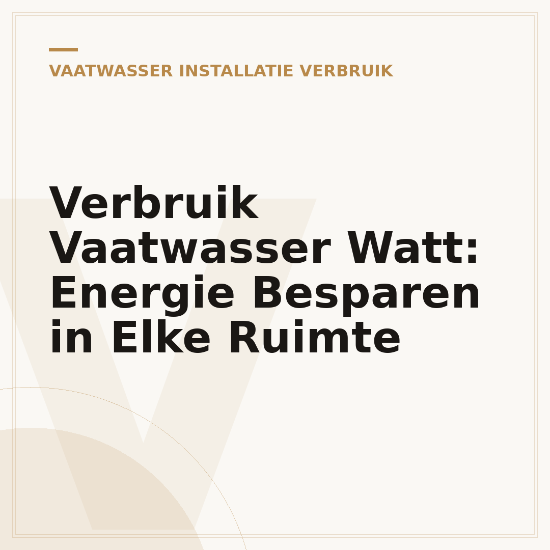 Verbruik Vaatwasser Watt: Energie Besparen in Elke Ruimte