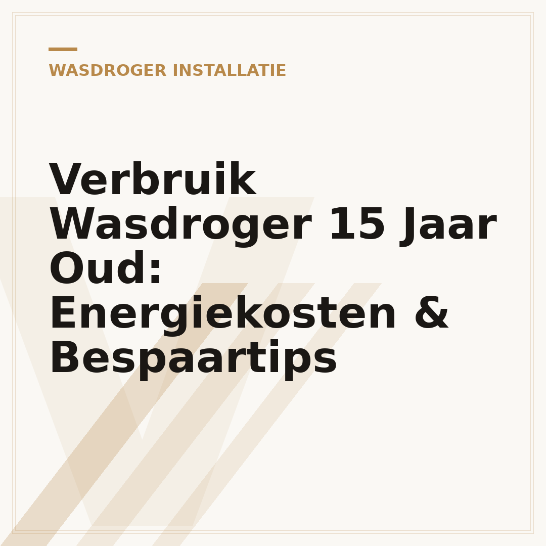 Verbruik Wasdroger 15 Jaar Oud: Energiekosten & Bespaartips