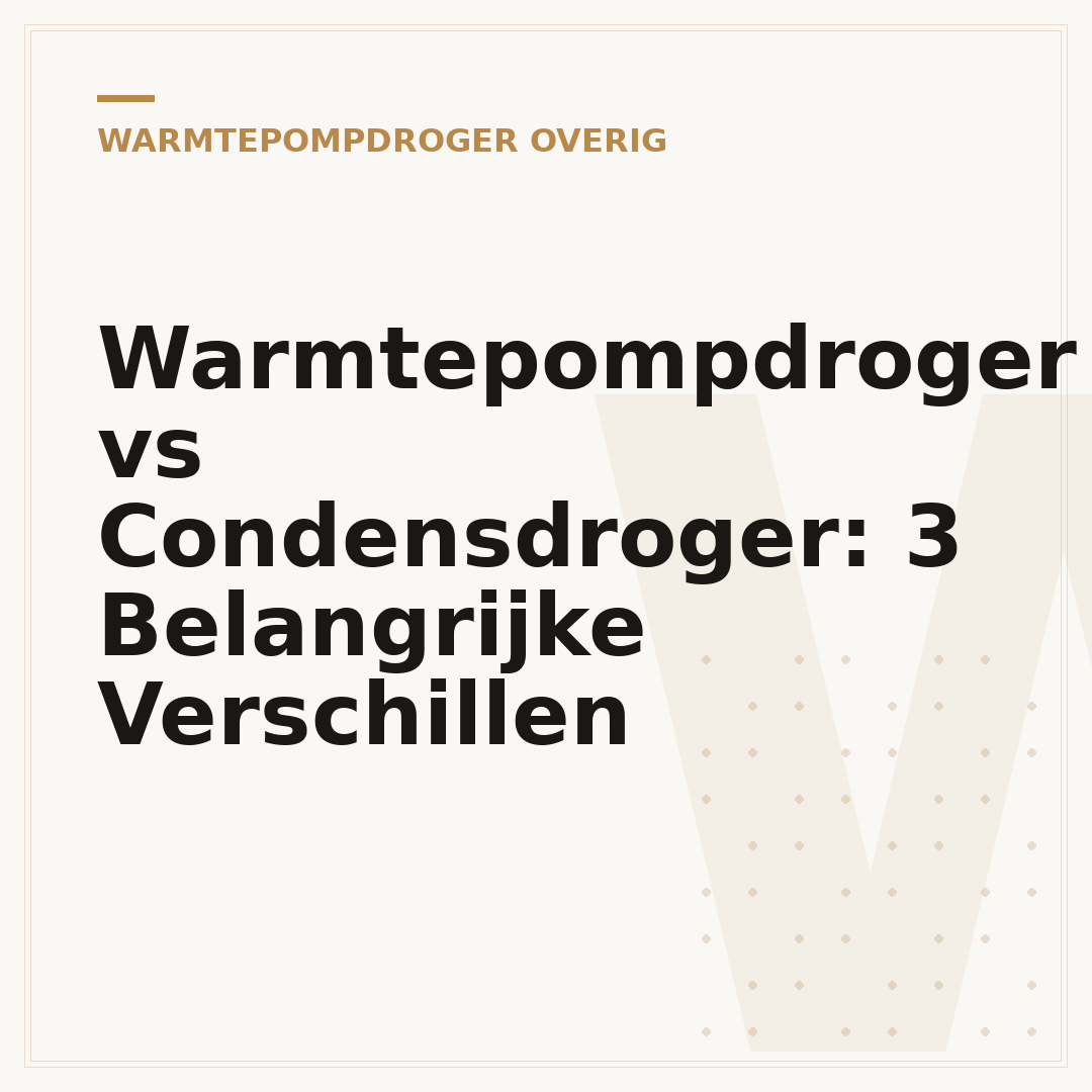 Warmtepompdroger vs Condensdroger: 3 Belangrijke Verschillen