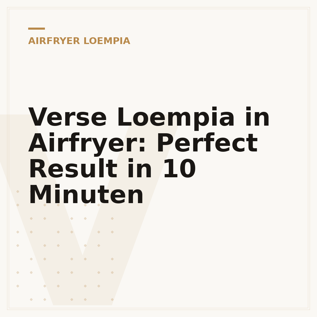 Verse Loempia in Airfryer: Perfect Result in 10 Minuten