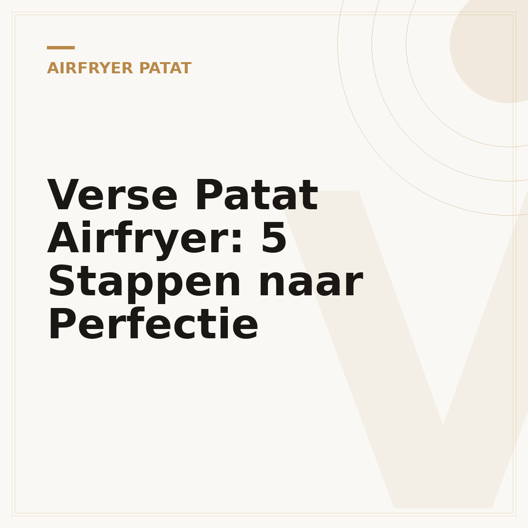 Verse Patat Airfryer: 5 Stappen naar Perfectie
