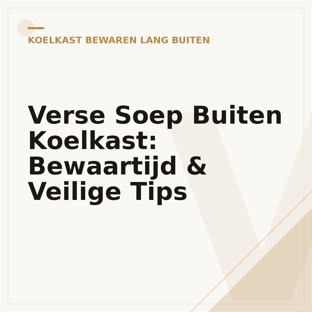 Verse Soep Buiten Koelkast: Bewaartijd & Veilige Tips