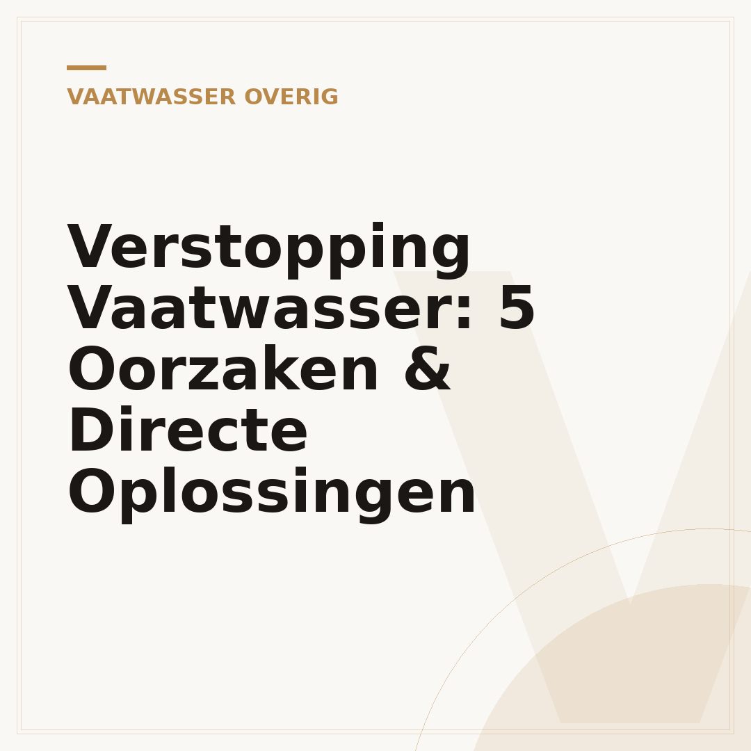 Verstopping Vaatwasser: 5 Oorzaken & Directe Oplossingen