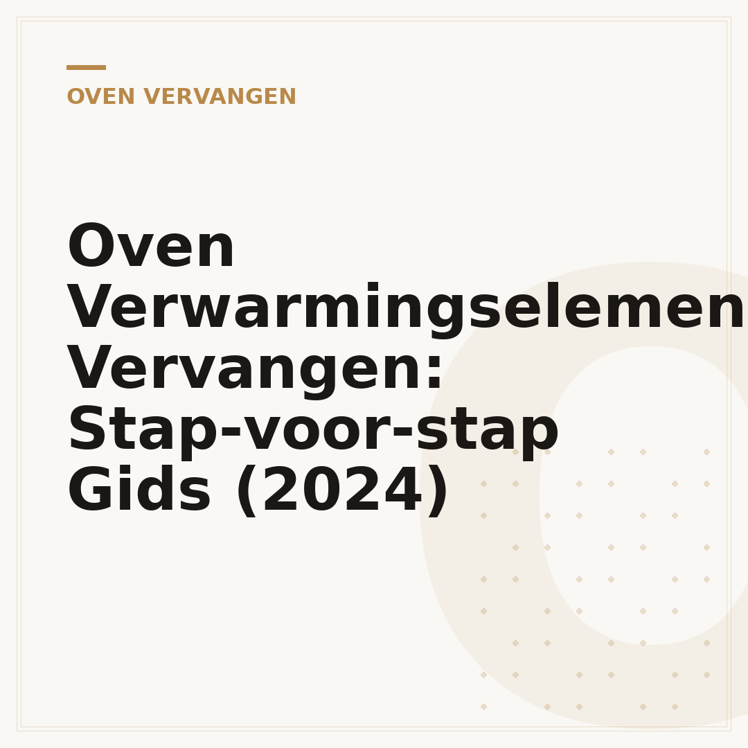 Oven Verwarmingselement Vervangen: Stap-voor-stap Gids (2024)