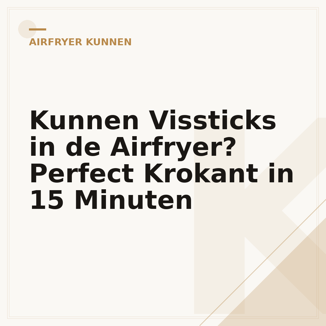Kunnen Vissticks in de Airfryer? Perfect Krokant in 15 Minuten