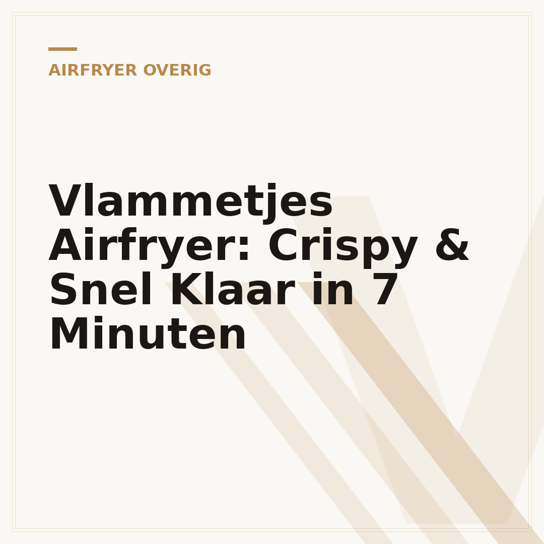 Vlammetjes Airfryer: Crispy & Snel Klaar in 7 Minuten
