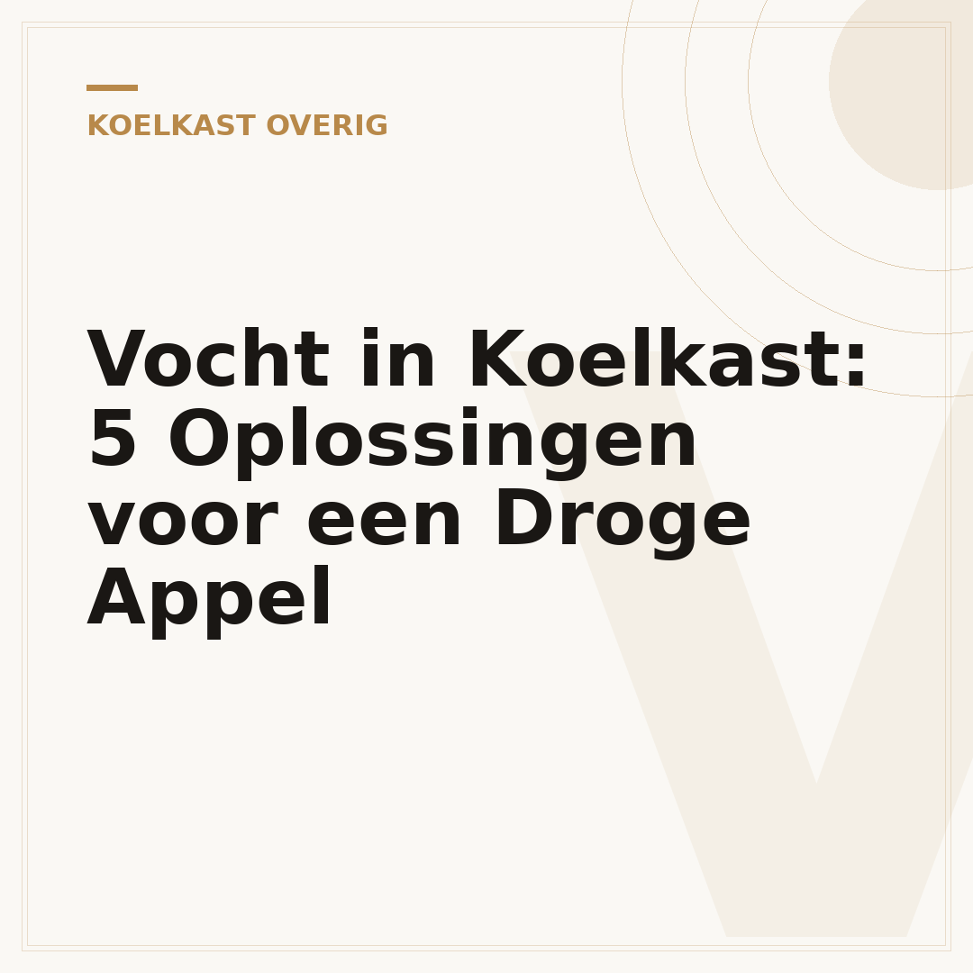 Vocht in Koelkast: 5 Oplossingen voor een Droge Appel