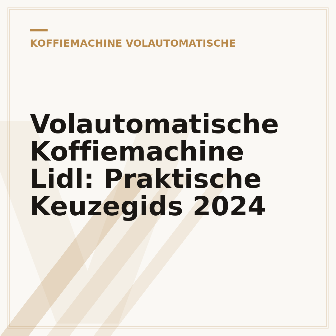 Volautomatische Koffiemachine Lidl: Praktische Keuzegids 2024