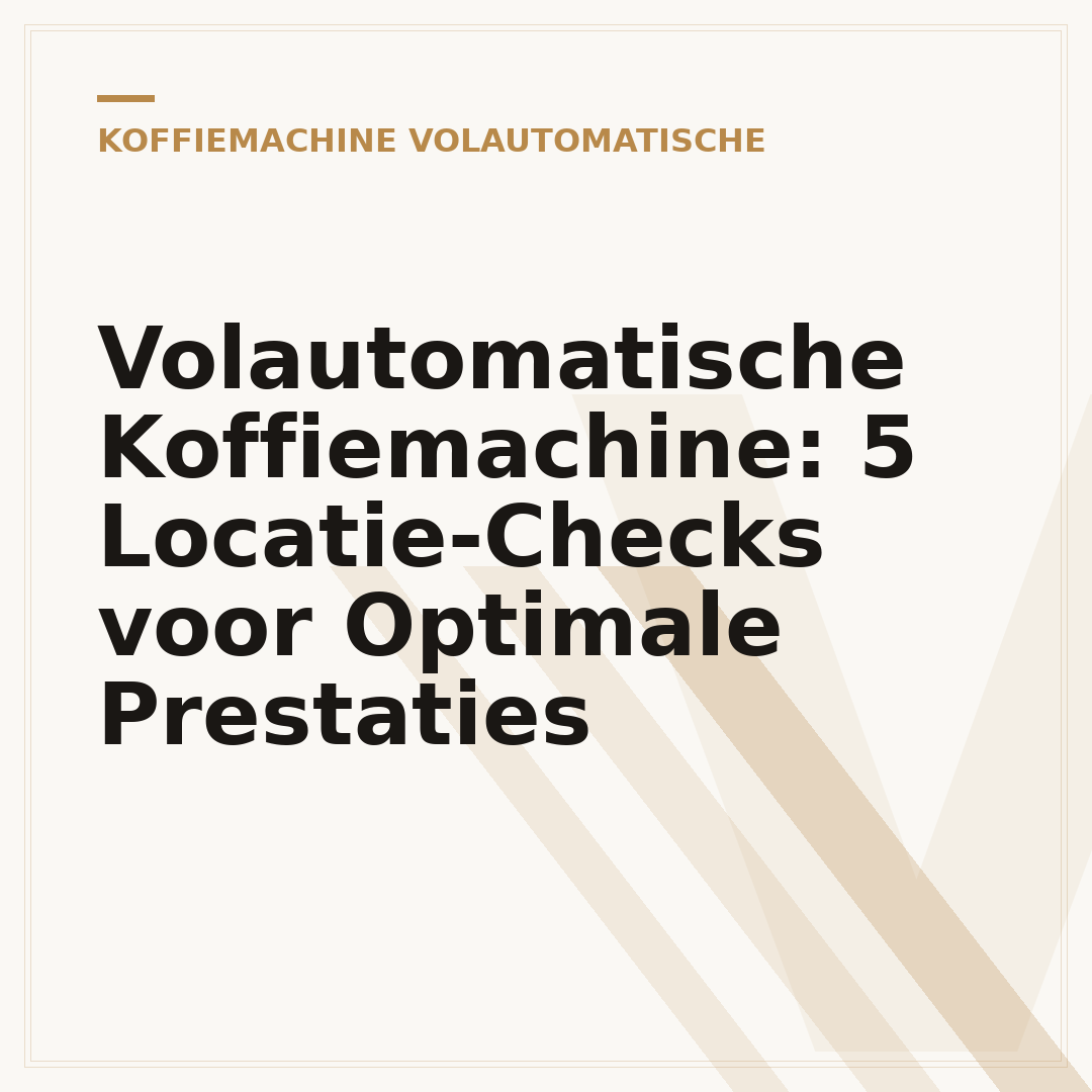 Volautomatische Koffiemachine: 5 Locatie-Checks voor Optimale Prestaties