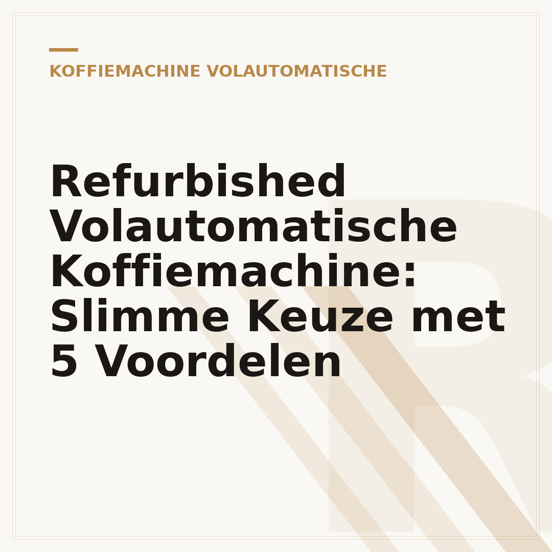 Refurbished Volautomatische Koffiemachine: Slimme Keuze met 5 Voordelen