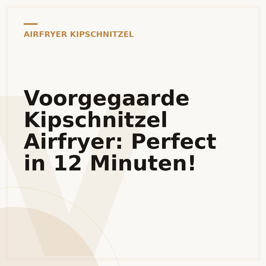 Voorgegaarde Kipschnitzel Airfryer: Perfect in 12 Minuten!