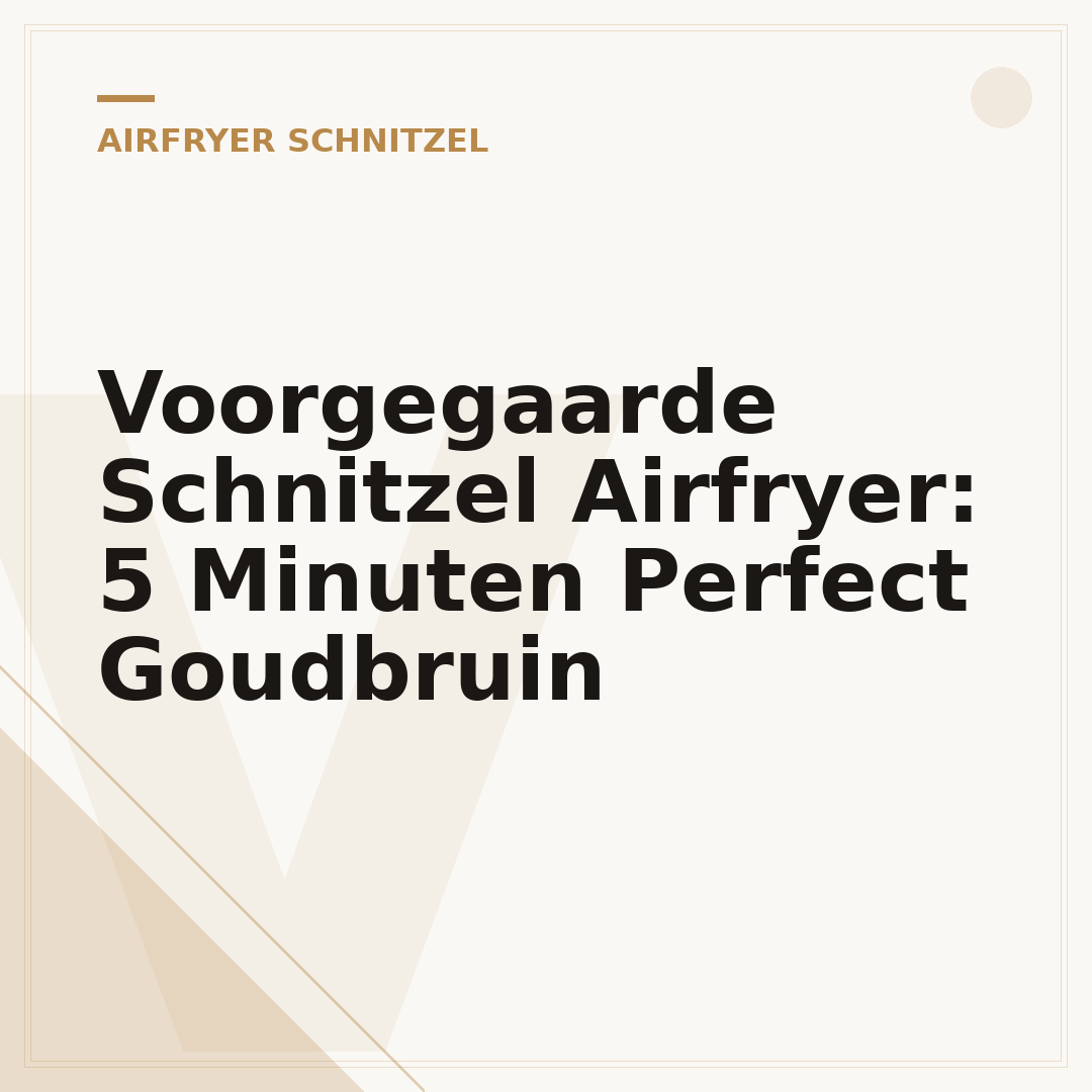 Voorgegaarde Schnitzel Airfryer: 5 Minuten Perfect Goudbruin