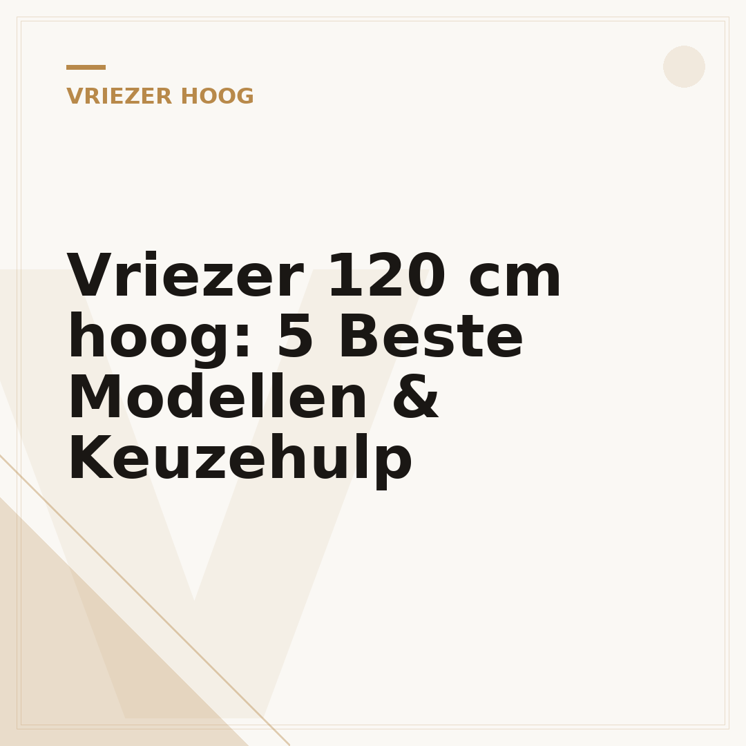 Vriezer 120 cm hoog: 5 Beste Modellen & Keuzehulp