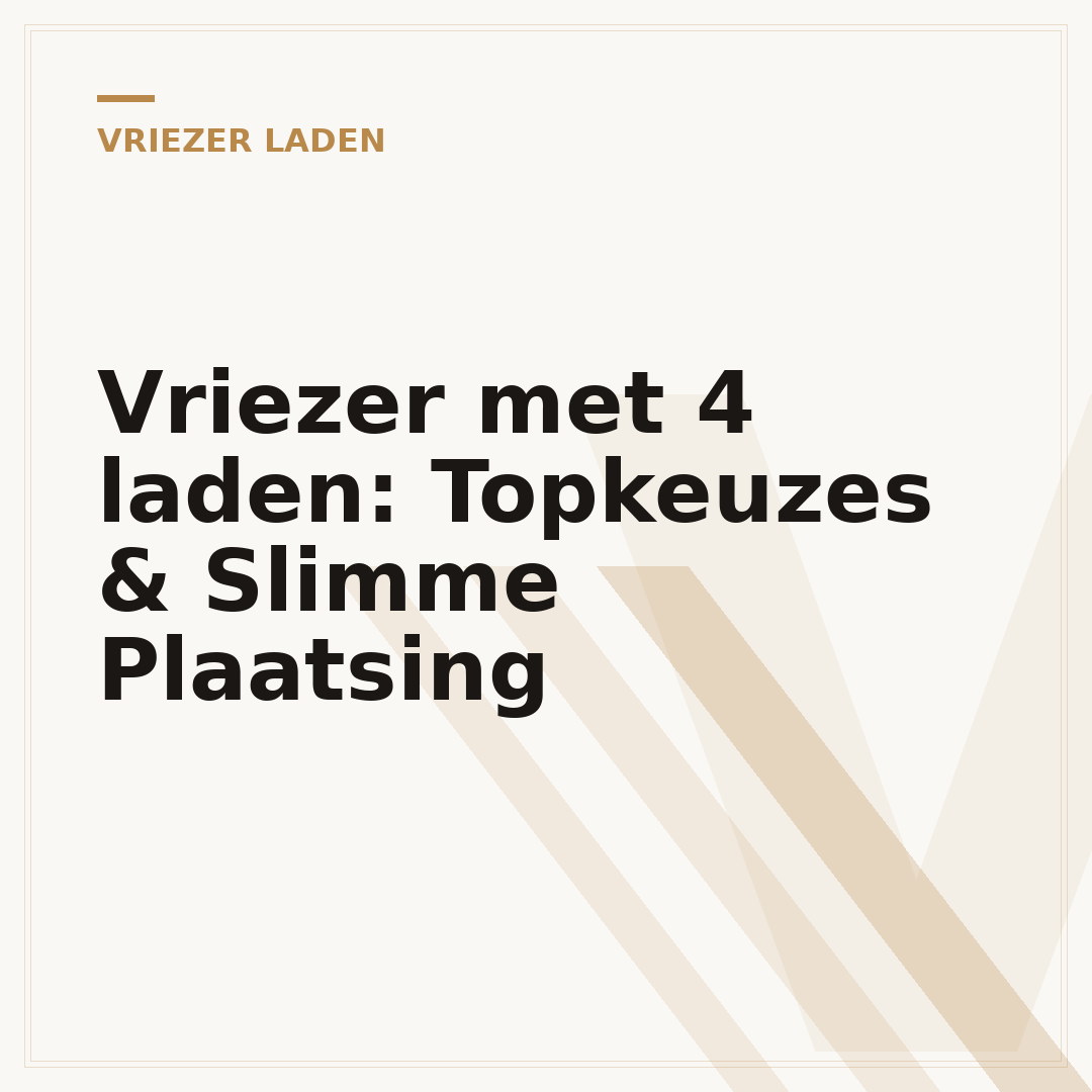 Vriezer met 4 laden: Topkeuzes & Slimme Plaatsing