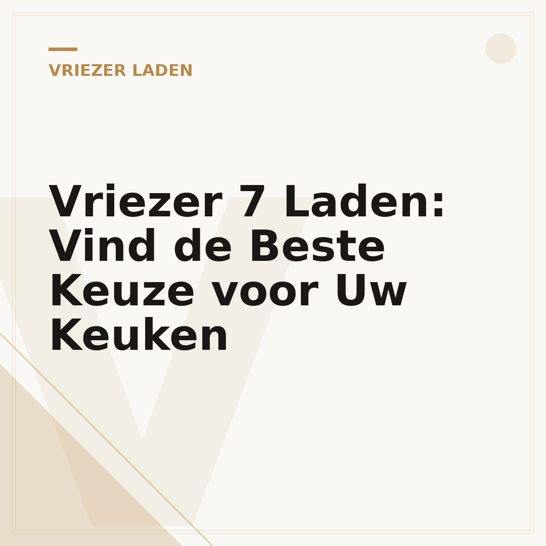 Vriezer 7 Laden: Vind de Beste Keuze voor Uw Keuken