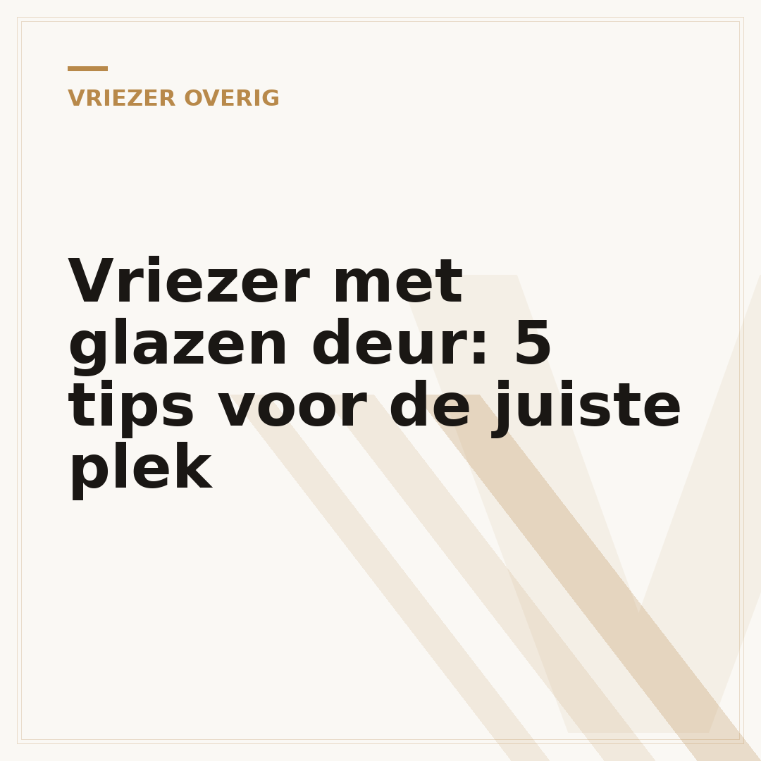 Vriezer met glazen deur: 5 tips voor de juiste plek