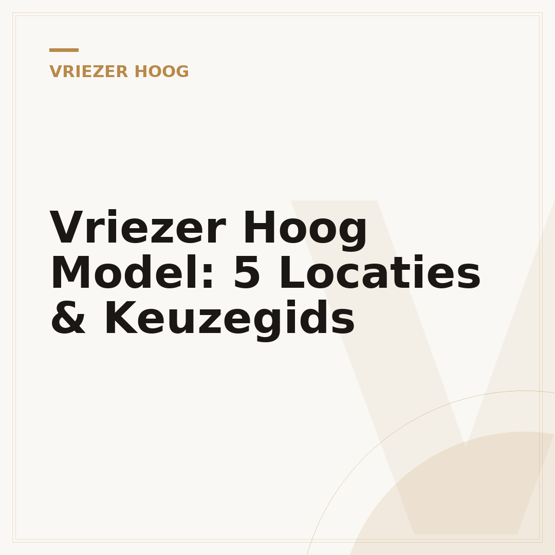 Vriezer Hoog Model: 5 Locaties & Keuzegids