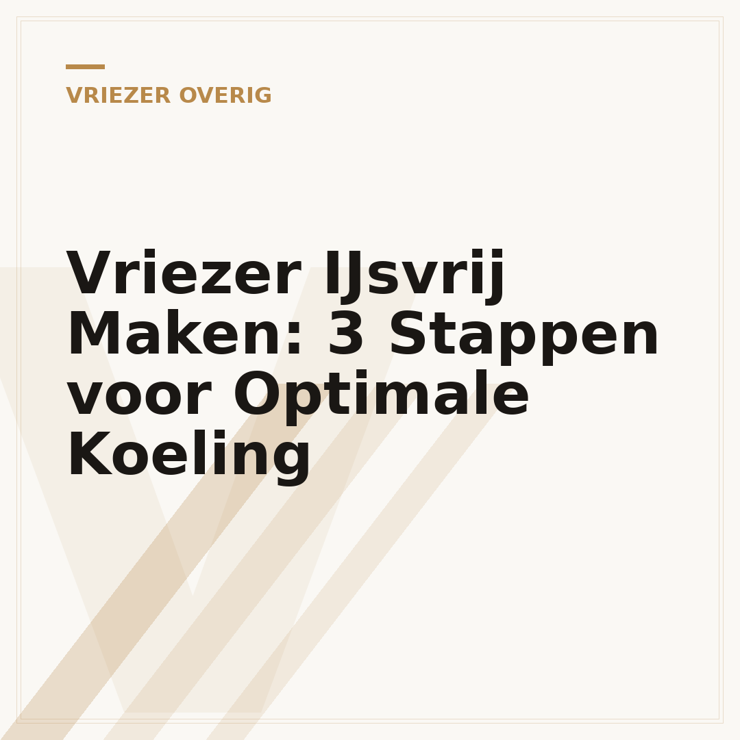 Vriezer IJsvrij Maken: 3 Stappen voor Optimale Koeling