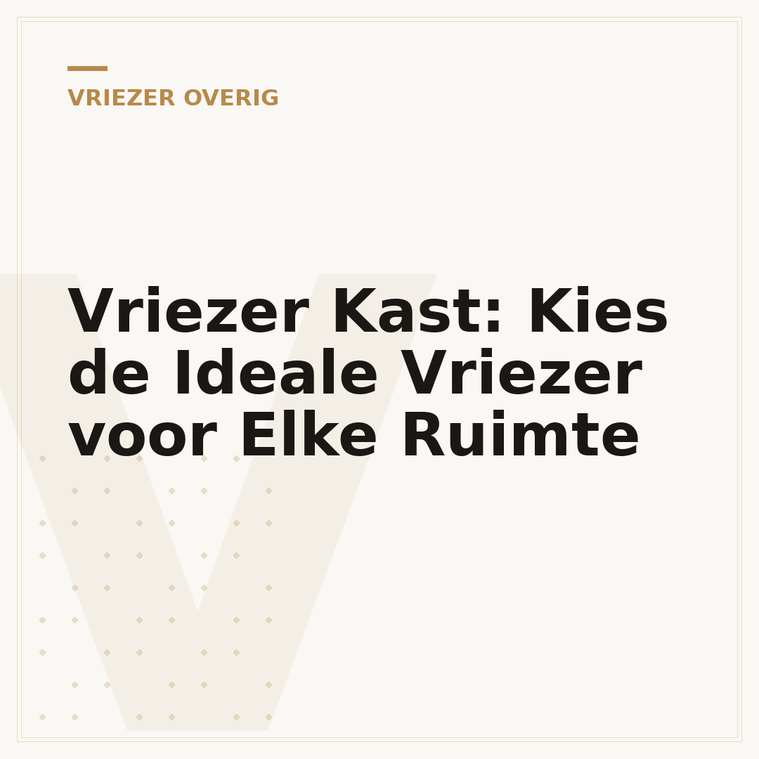 Vriezer Kast: Kies de Ideale Vriezer voor Elke Ruimte