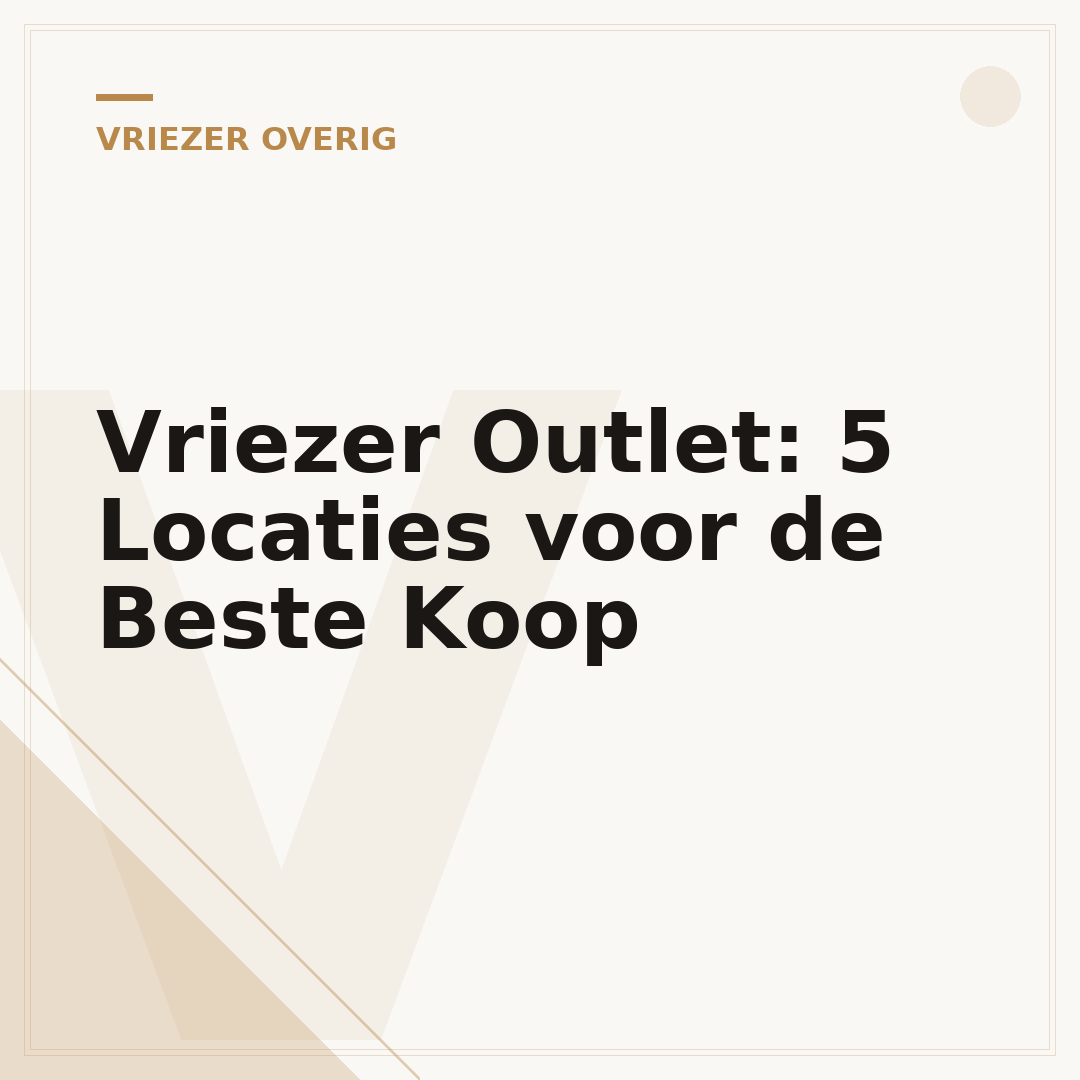 Vriezer Outlet: 5 Locaties voor de Beste Koop