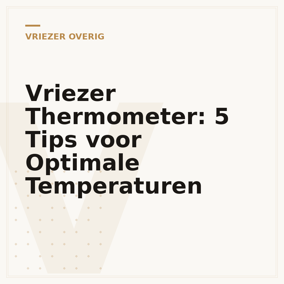 Vriezer Thermometer: 5 Tips voor Optimale Temperaturen
