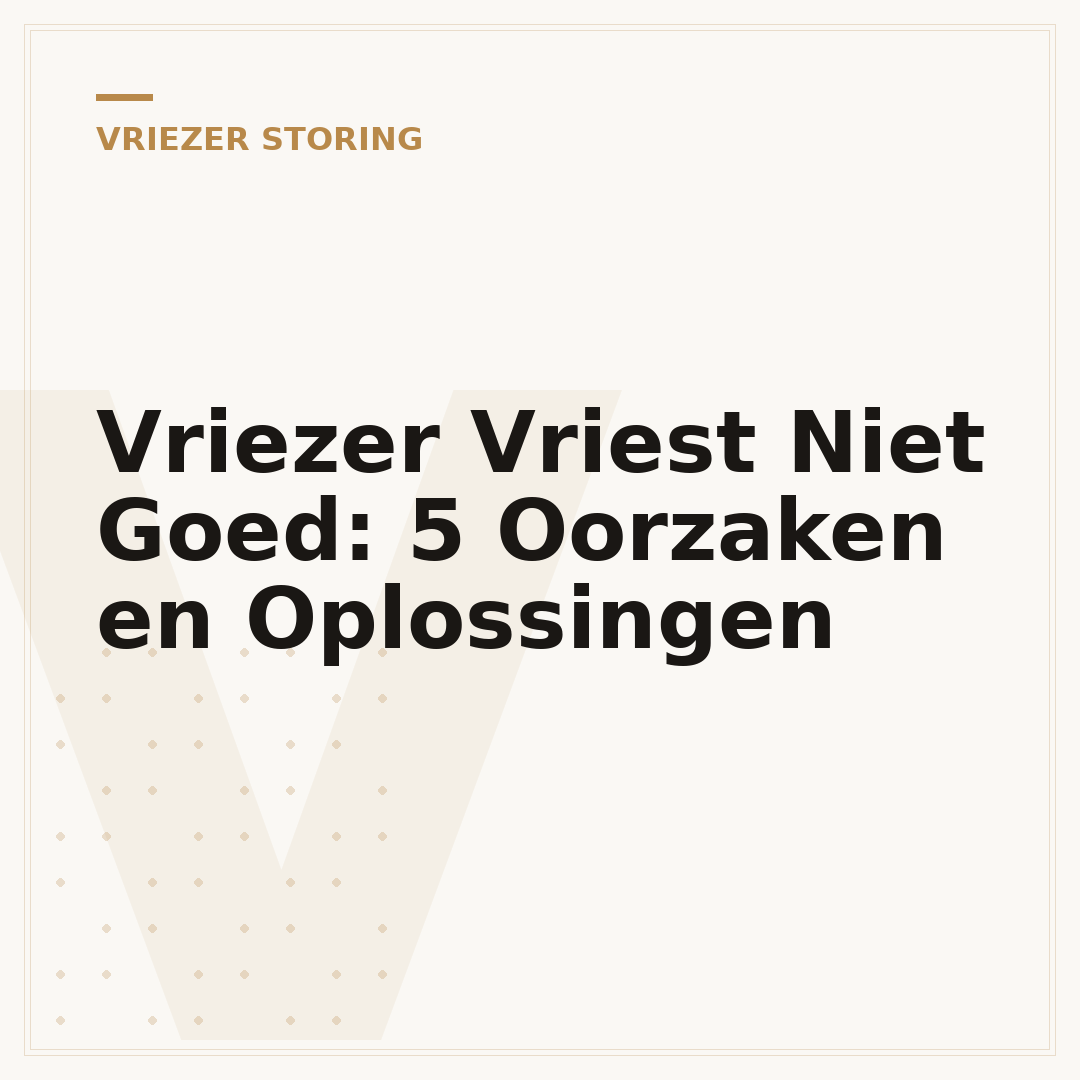 Vriezer Vriest Niet Goed: 5 Oorzaken en Oplossingen