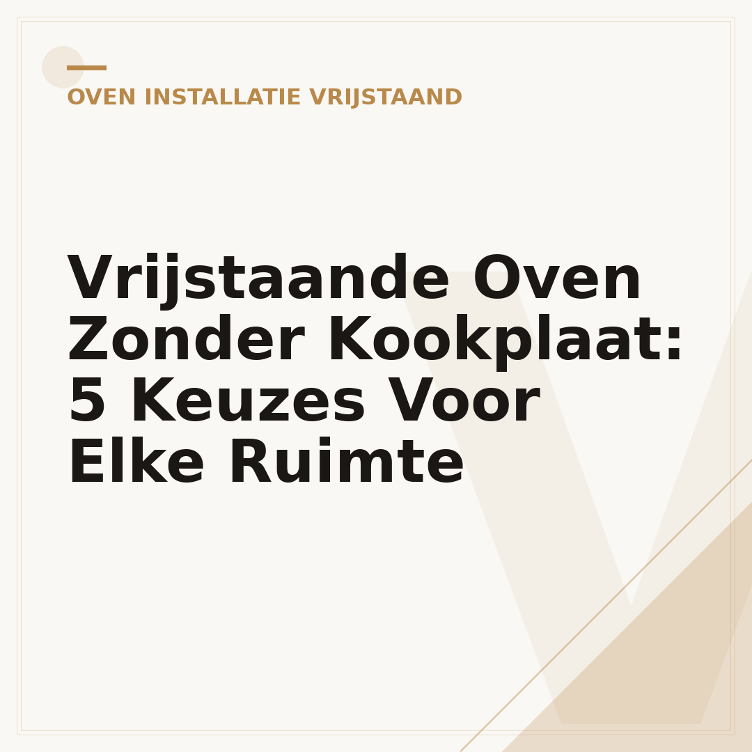 Vrijstaande Oven Zonder Kookplaat: 5 Keuzes Voor Elke Ruimte