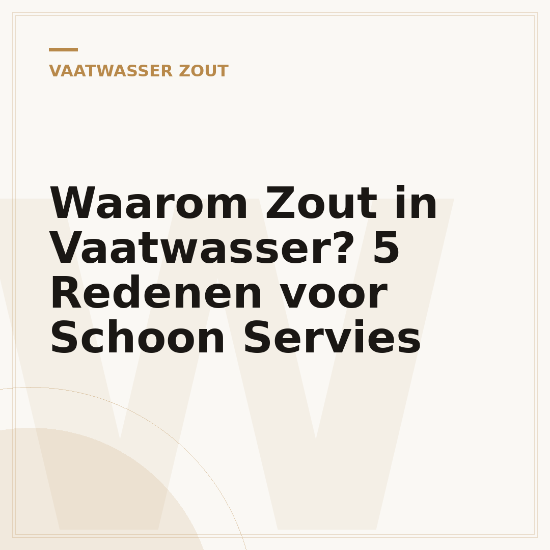 Waarom Zout in Vaatwasser? 5 Redenen voor Schoon Servies