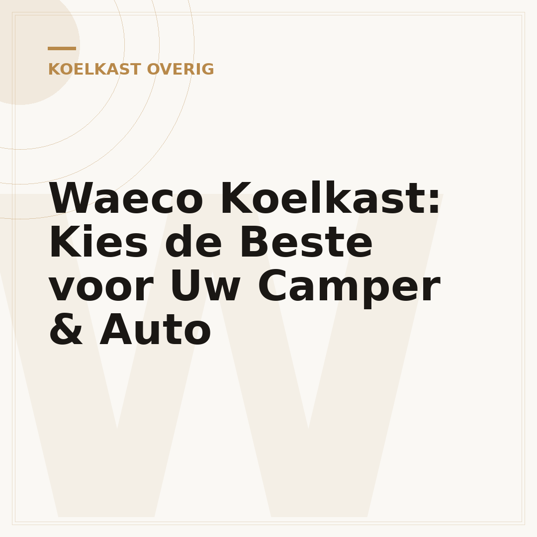 Waeco Koelkast: Kies de Beste voor Uw Camper & Auto