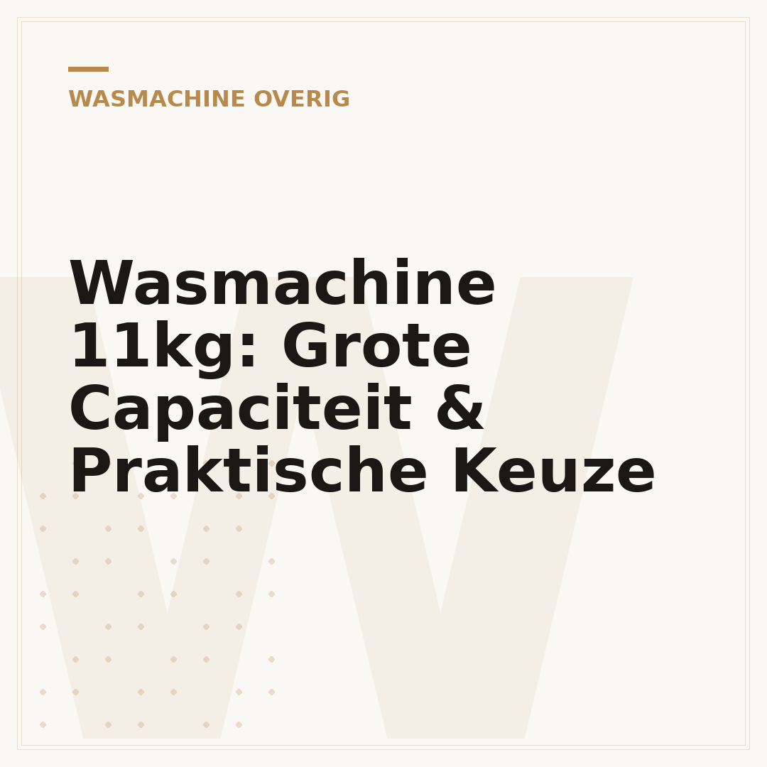 Wasmachine 11kg: Grote Capaciteit & Praktische Keuze