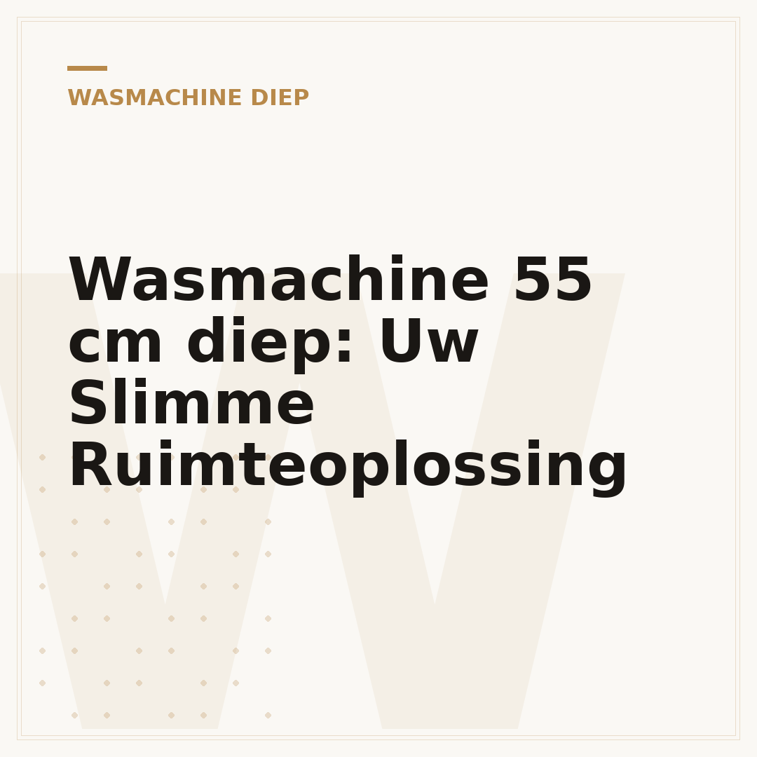 Wasmachine 55 cm diep: Uw Slimme Ruimteoplossing