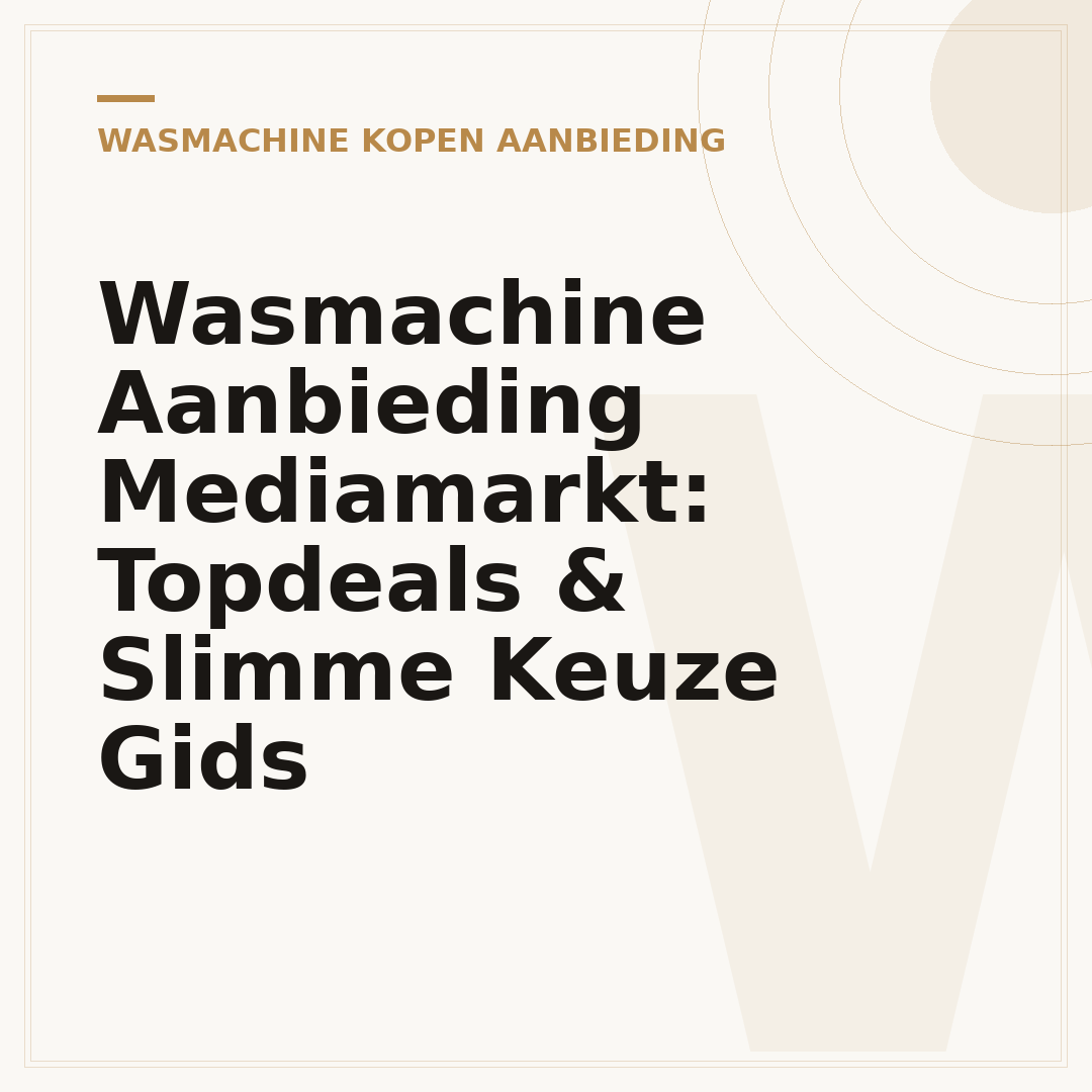 Wasmachine Aanbieding Mediamarkt: Topdeals & Slimme Keuze Gids