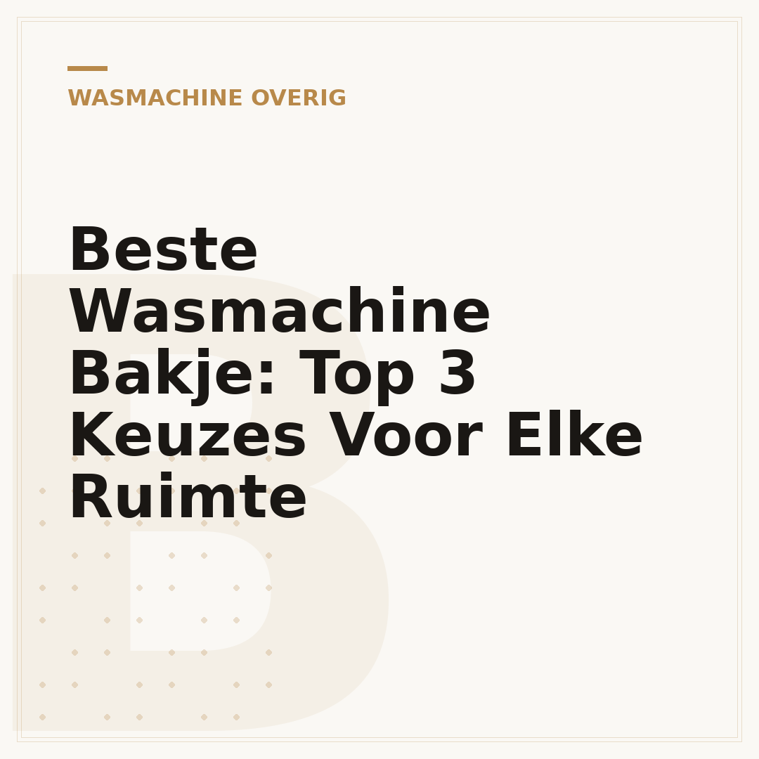 Beste Wasmachine Bakje: Top 3 Keuzes Voor Elke Ruimte