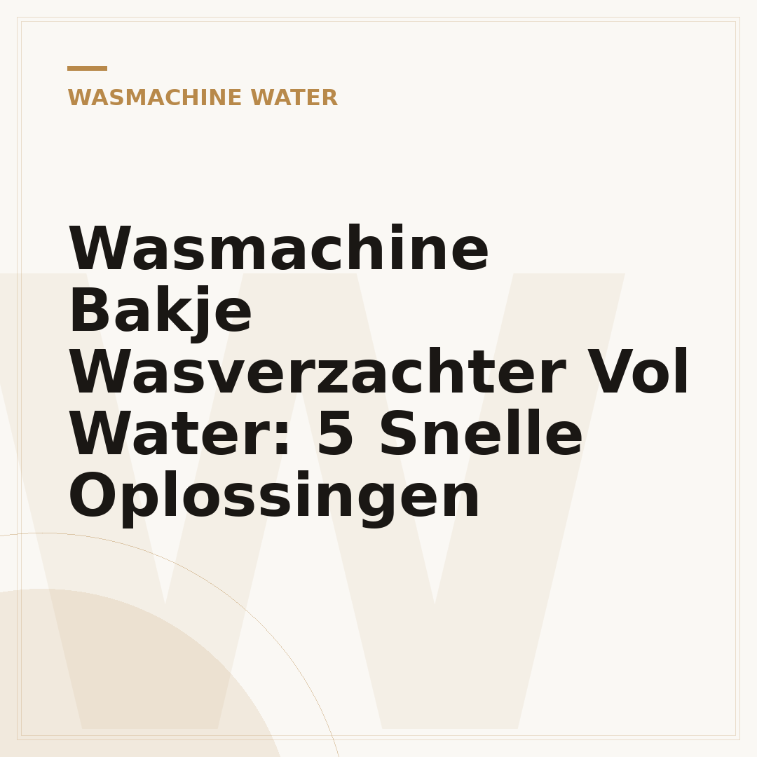 Wasmachine Bakje Wasverzachter Vol Water: 5 Snelle Oplossingen
