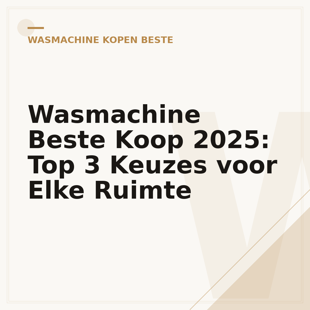 Wasmachine Beste Koop 2025: Top 3 Keuzes voor Elke Ruimte