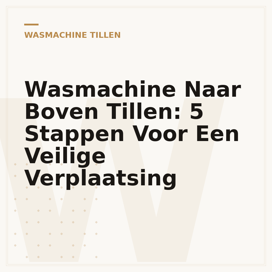 Wasmachine Naar Boven Tillen: 5 Stappen Voor Een Veilige Verplaatsing